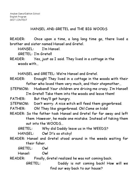 Hansel and gretel play HANSEL: Hansel! GRETEL: And Gretel! HANSEL: A children’s story! Or so it seems on the surface